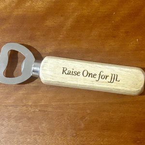 Raise One for JJL Bottle Opener